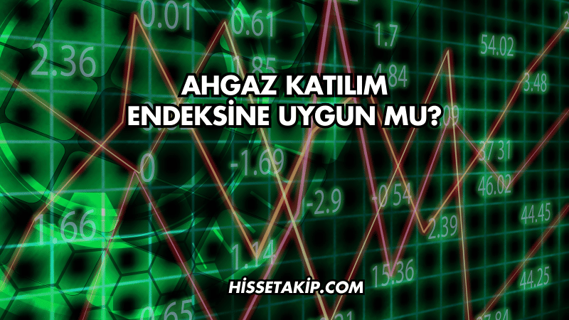 Ahgaz Katılım Endeksine Uygun mu?