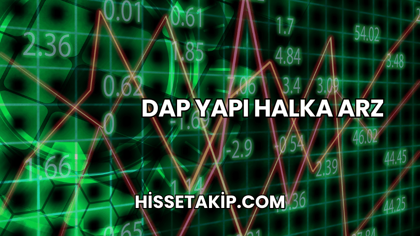 DAP Yapı Halka Arz