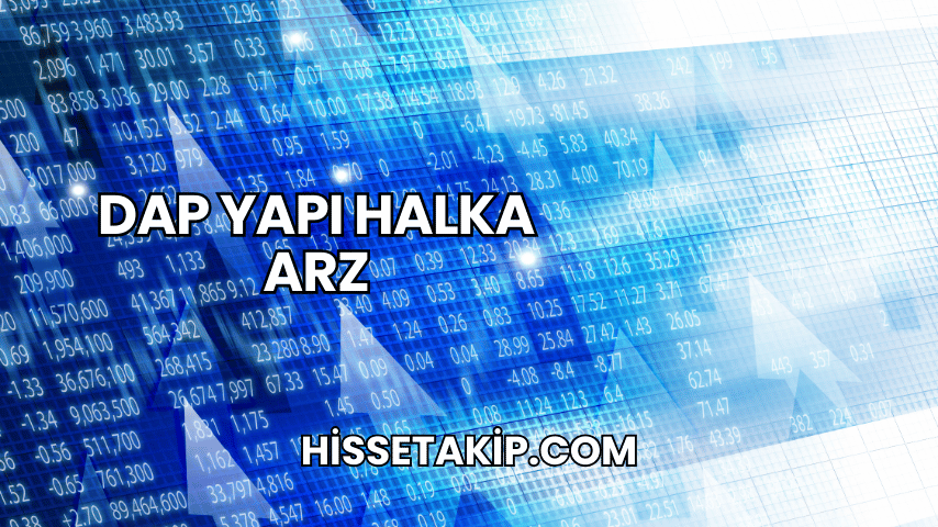 DAP Yapı Halka Arz