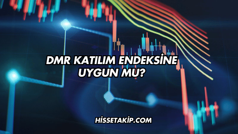 DMR Katılım Endeksine Uygun mu?