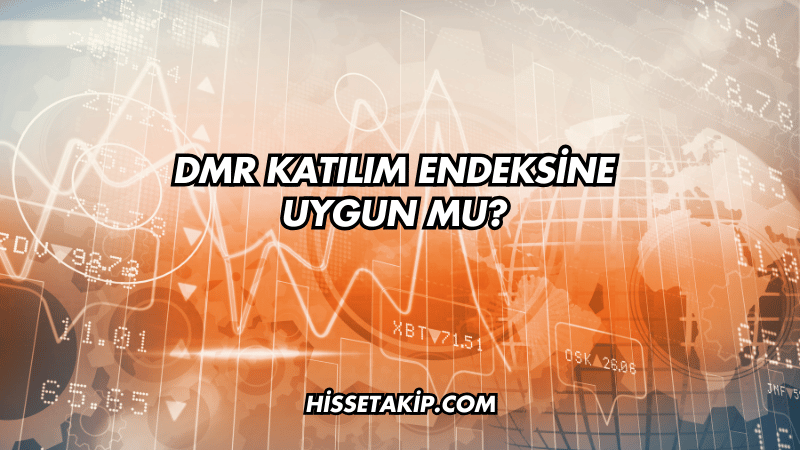 DMR Katılım Endeksine Uygun mu?