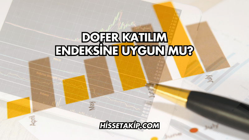 Dofer Katılım Endeksine Uygun mu?