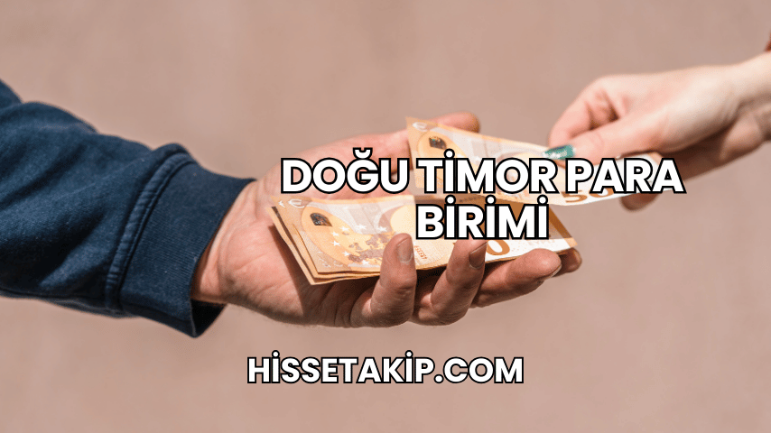 Doğu Timor Para Birimi