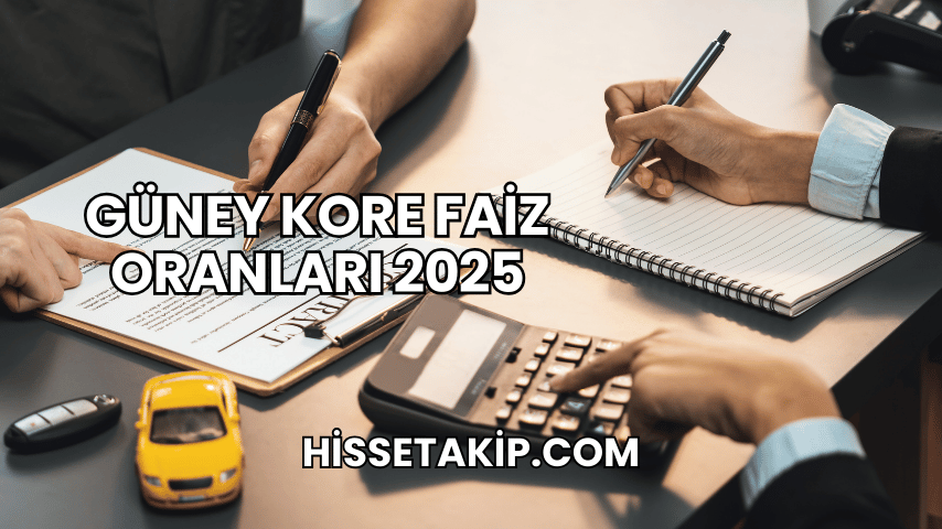 Güney Kore Faiz Oranları 2025