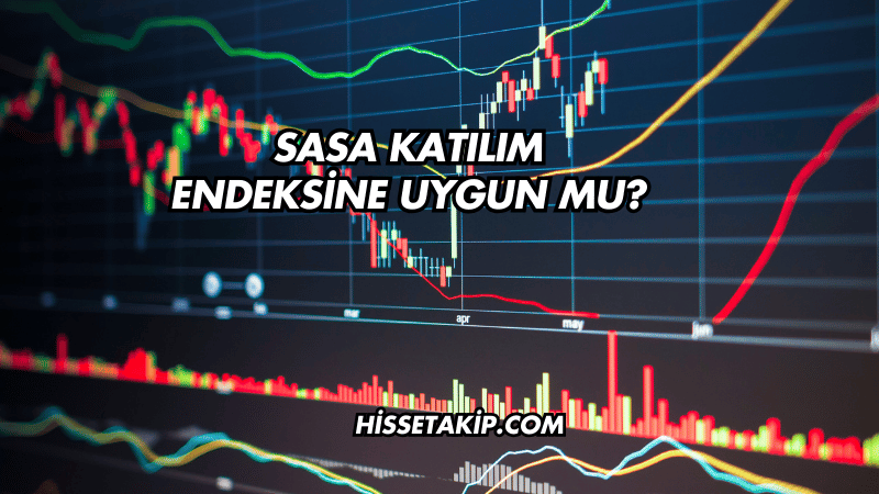 Sasa Katılım Endeksine Uygun mu?