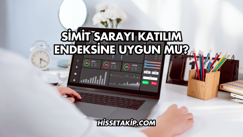 Simit Sarayı Katılım Endeksine Uygun mu?