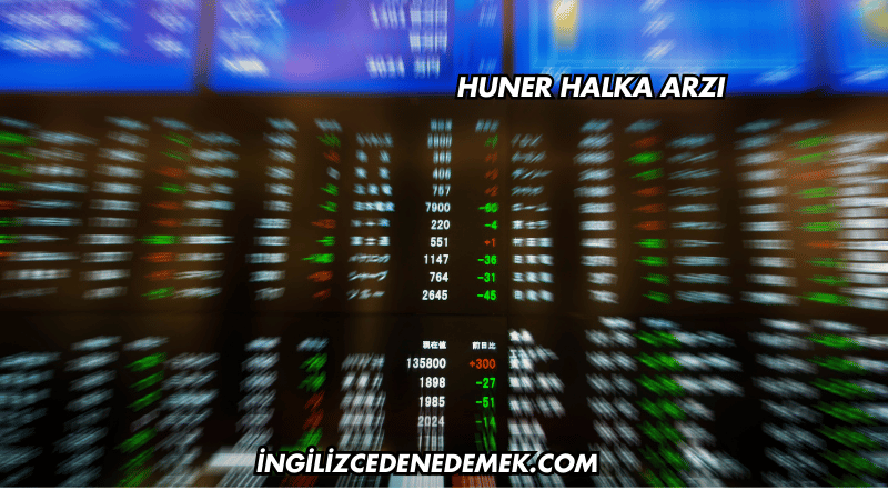 HUNER Halka Arzı